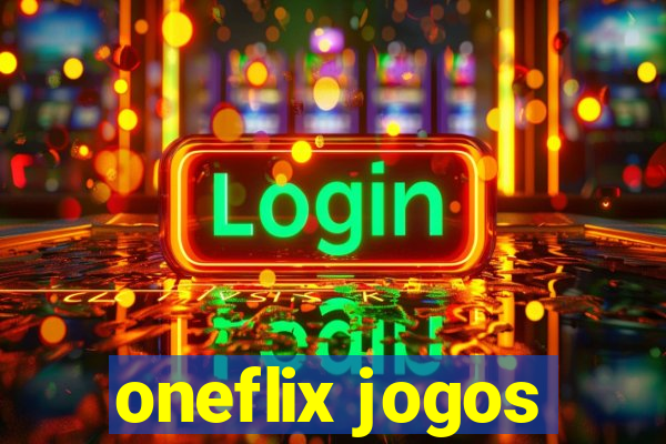 oneflix jogos